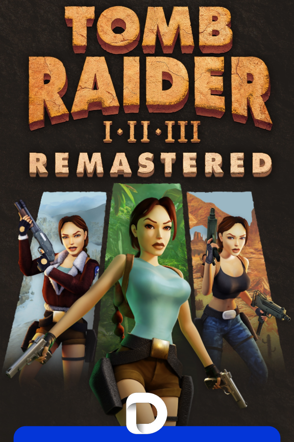 Tomb Raider I-III Remastered Starring Lara Croft [build 13946608] (2024) PC | RePack от Decepticon